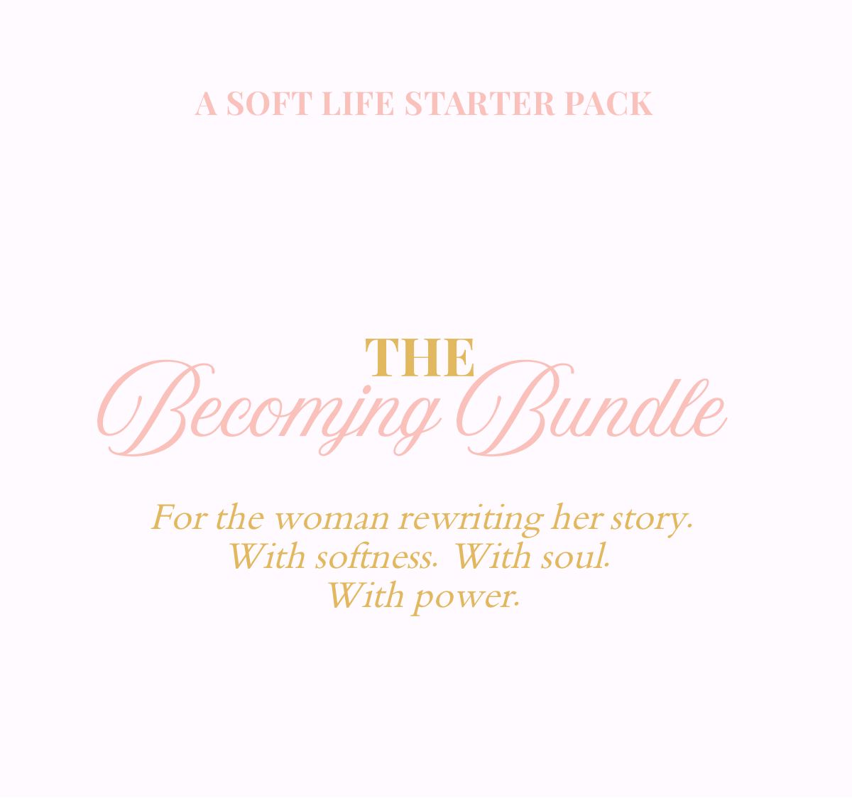 The Becoming Bundle